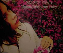 Mazzy Star : Halah - She's My Baby